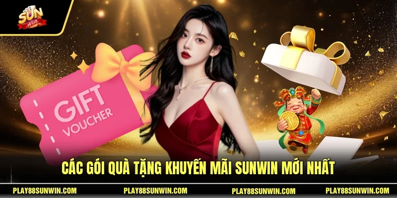 Các gói quà tặng khuyến mãi SUNWIN mới nhất