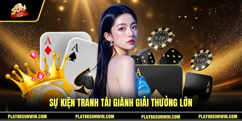 Sự kiện tranh tài giành giải thưởng lớn